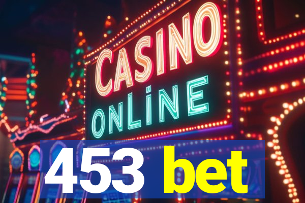 453 bet