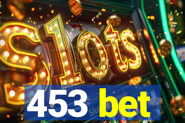 453 bet