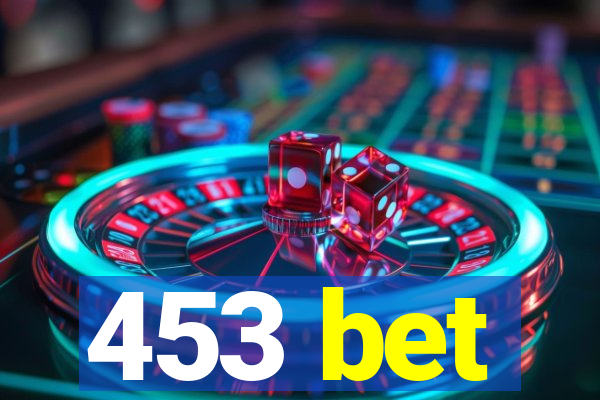 453 bet