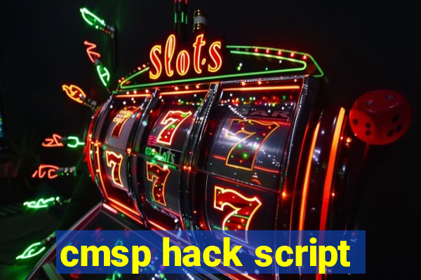 cmsp hack script