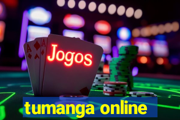 tumanga online