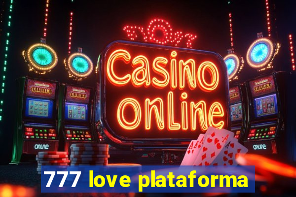 777 love plataforma