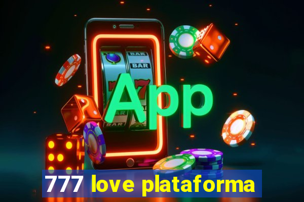 777 love plataforma