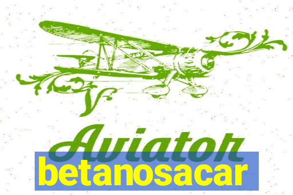 betanosacar