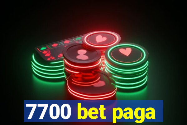 7700 bet paga