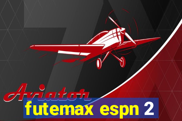 futemax espn 2