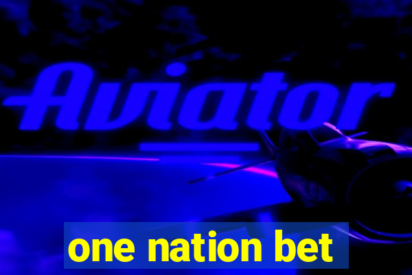 one nation bet