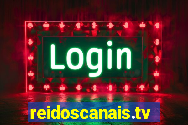 reidoscanais.tv