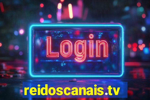 reidoscanais.tv