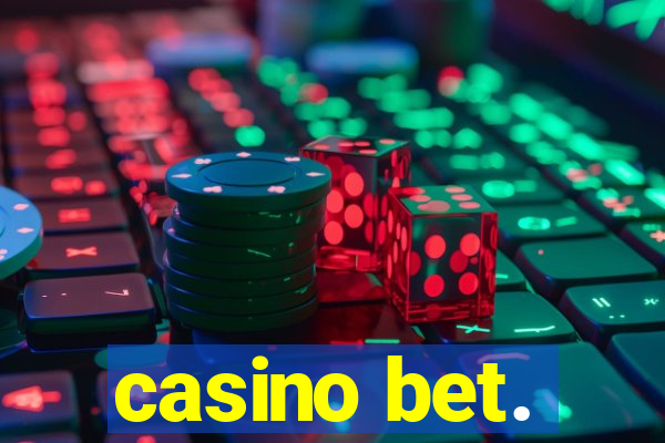 casino bet.