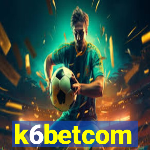 k6betcom