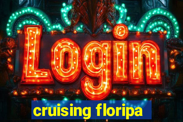 cruising floripa