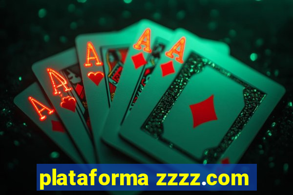 plataforma zzzz.com