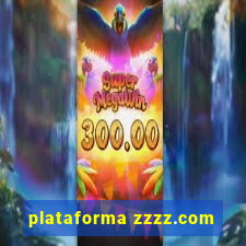 plataforma zzzz.com