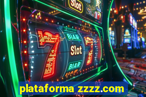plataforma zzzz.com