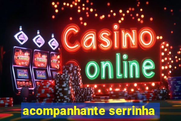 acompanhante serrinha