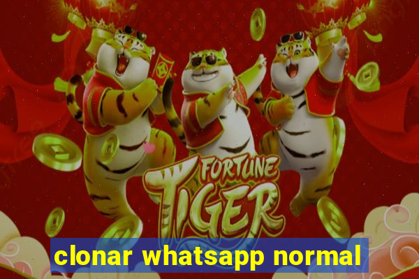 clonar whatsapp normal