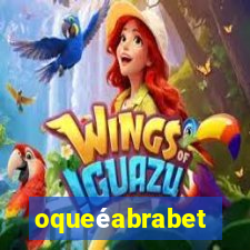oqueéabrabet