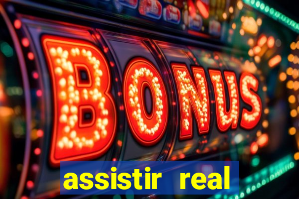assistir real madrid ao vivo online grátis multicanais