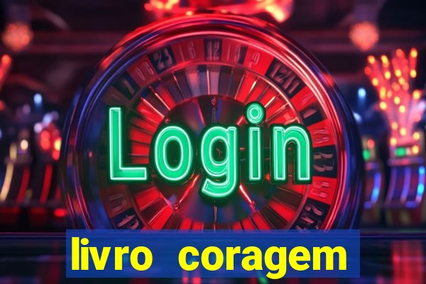 livro coragem desbravadores pdf