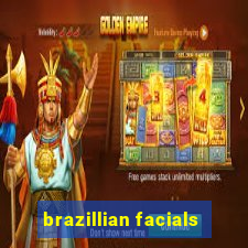 brazillian facials