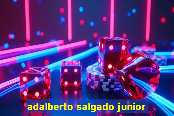 adalberto salgado junior