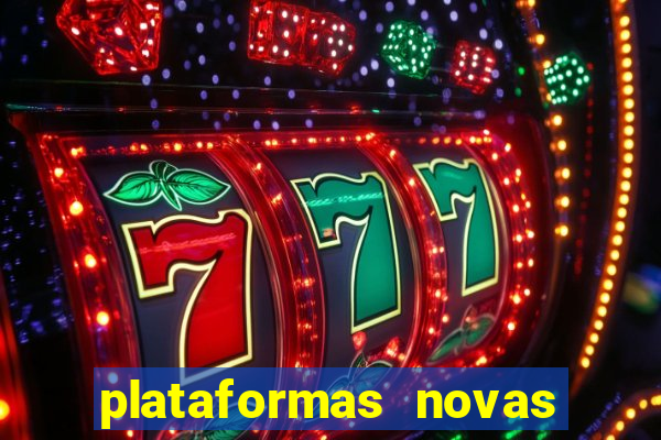 plataformas novas fortune tiger