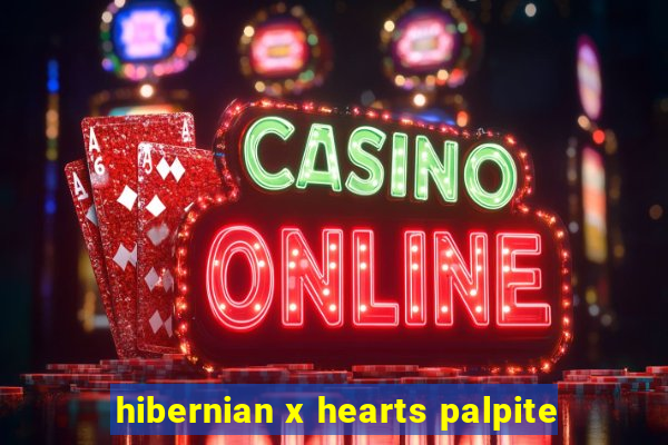 hibernian x hearts palpite