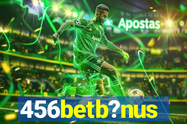 456betb?nus