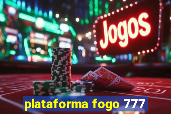 plataforma fogo 777