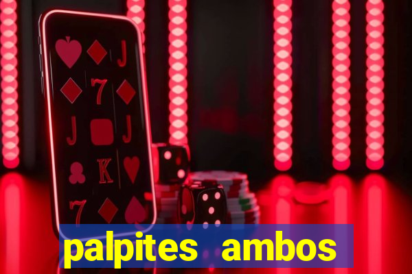palpites ambos marcam hoje