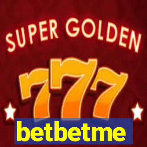 betbetme