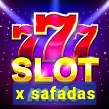 x safadas