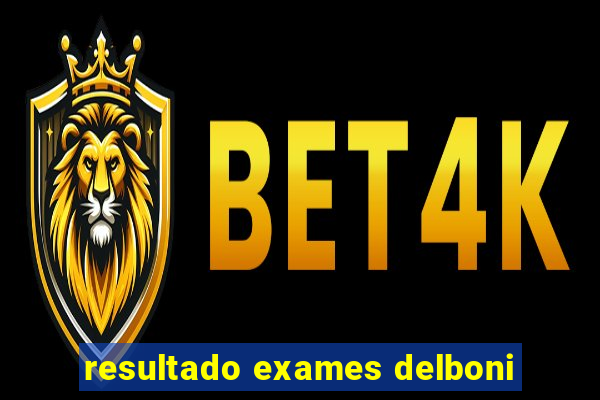 resultado exames delboni