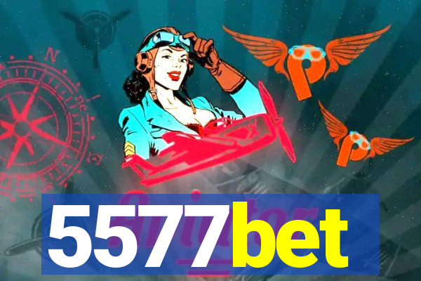 5577bet
