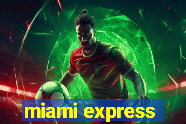 miami express
