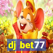 dj bet77