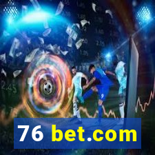 76 bet.com