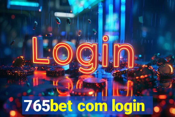 765bet com login