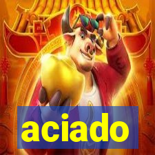 aciado