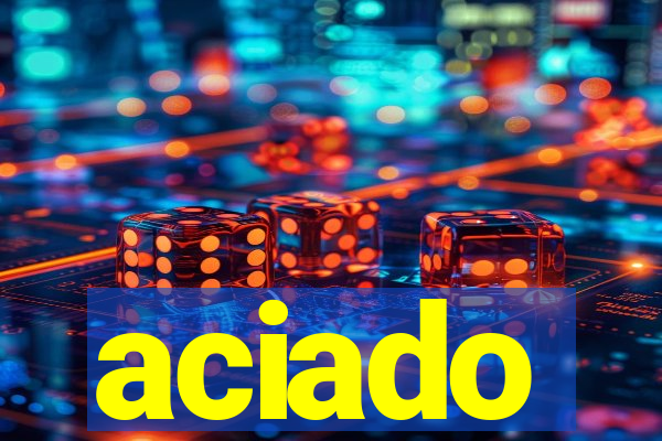 aciado