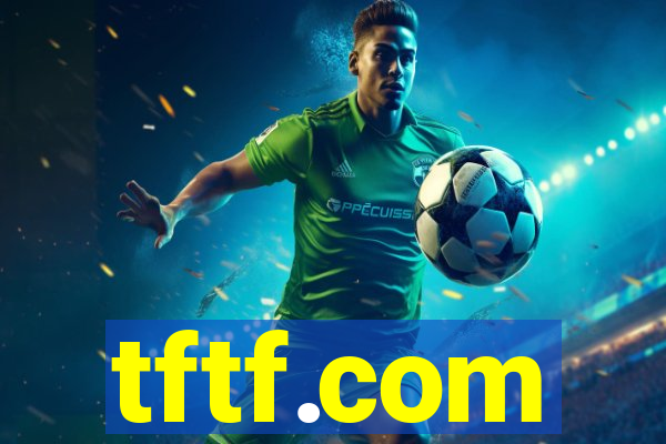 tftf.com