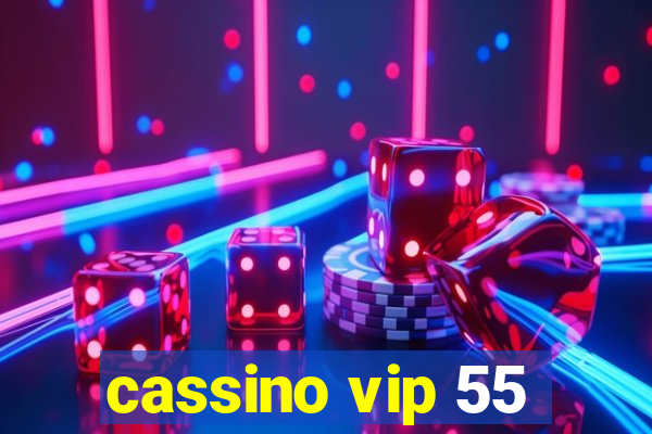 cassino vip 55
