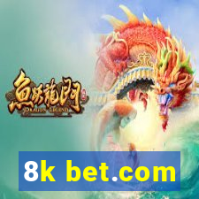 8k bet.com
