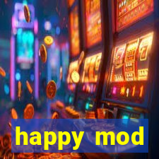 happy mod
