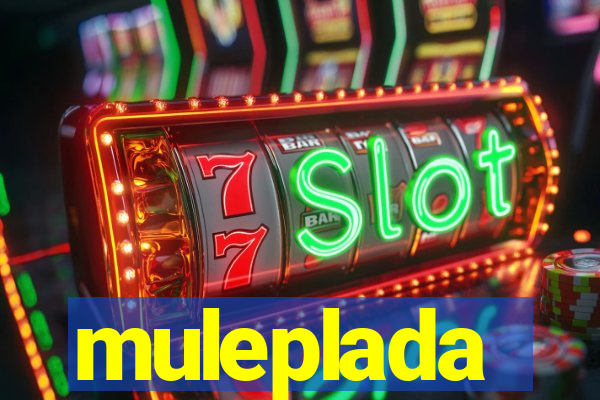 muleplada