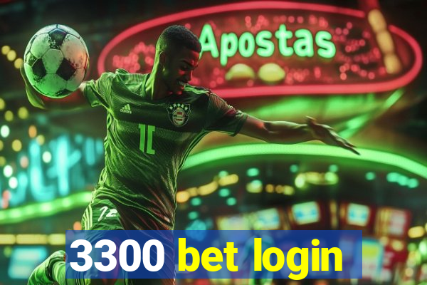 3300 bet login