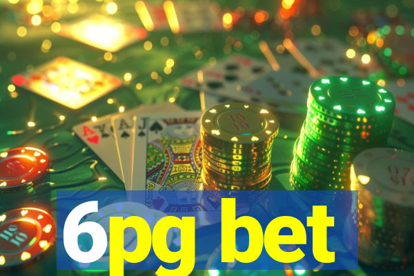 6pg bet