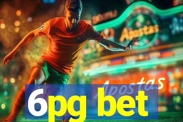 6pg bet
