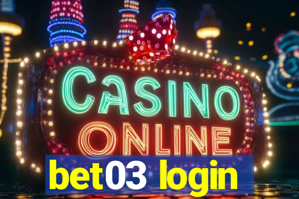 bet03 login